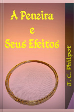 A Peneira E Seus Efeitos