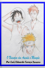 O Universo Dos Animês E Mangás