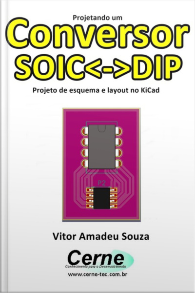 Projetando Um Conversor Soicdip Projeto De Esquema E Layout No Kicad