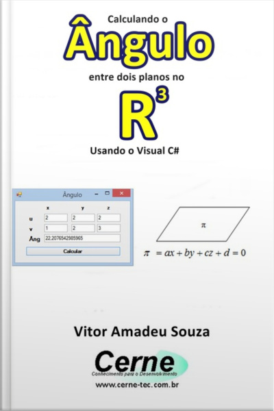 Calculando O Ângulo Entre Dois Planos No R3 Usando O Visual C#
