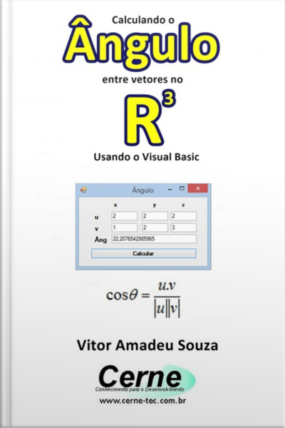 Calculando O Ângulo Entre Vetores No R3 Usando O Visual Basic
