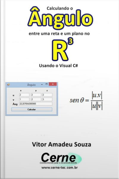 Calculando O Ângulo Entre Uma Reta E Um Plano No R3 Usando O Visual C#