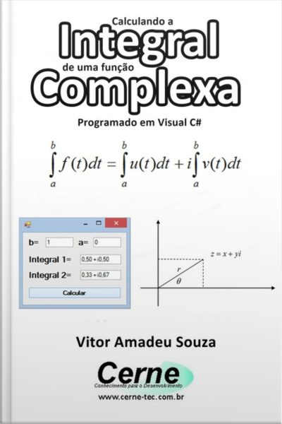 Calculando A Integral De Uma Função Complexa Programado Em Visual C#