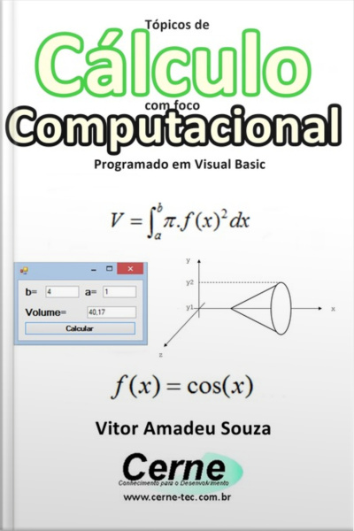 Tópicos De Cálculo Com Foco Computacional Programado Em Visual Basic