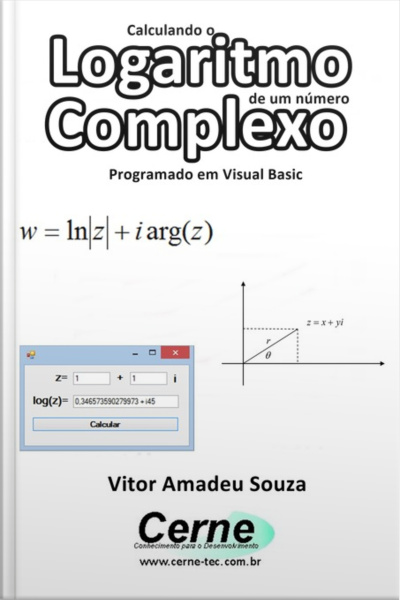 Calculando O Logaritmo De Um Número Complexo Programado Em Visual Basic