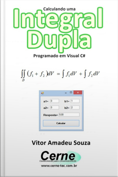 Calculando Uma Integral Dupla Programado Em Visual C#