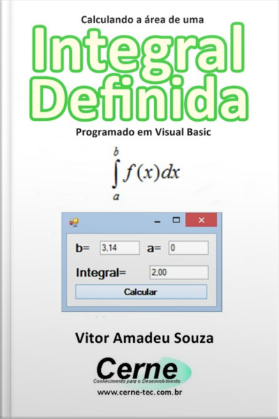 Calculando A Área De Uma Integral Definida Programado Em Visual Basic