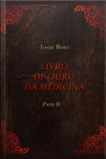 Livro De Ouro Da Medicina - Parte Ii