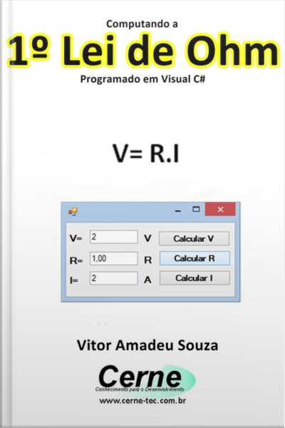 Computando A 1º Lei De Ohm Programado Em Visual C#