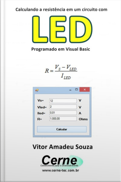 Calculando A Resistência Em Um Circuito Com Led Programado Em Visual Basic