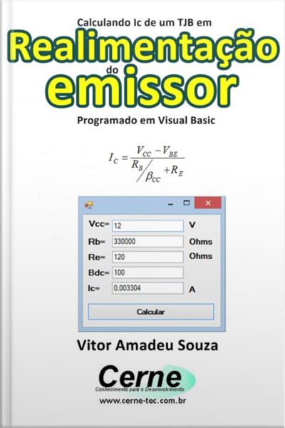 Calculando Ic De Um Tjb Em Realimentação Do Emissor Programado Em Visual Basic