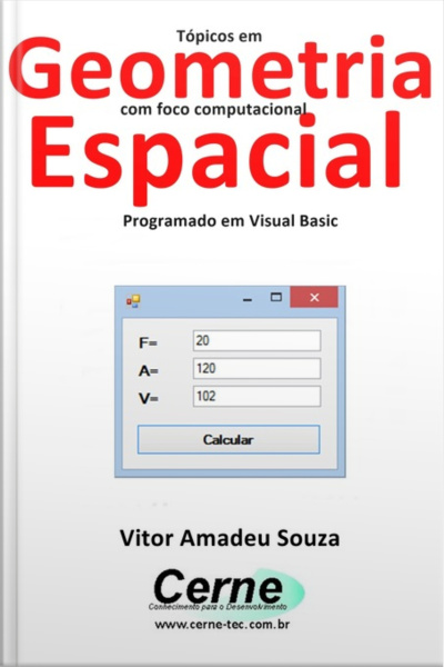 Tópicos Em Geometria Com Foco Computacional Espacial Programado Em Visual Basic
