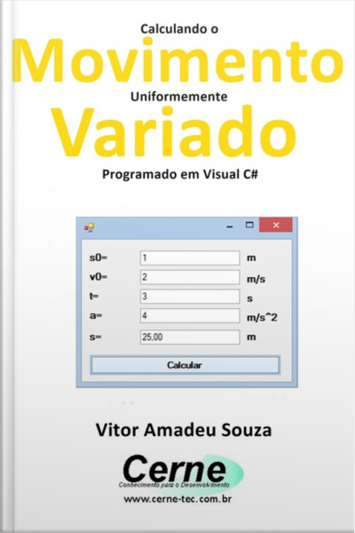 Calculando O Movimento Uniformemente Variado Programado Em Visual C#