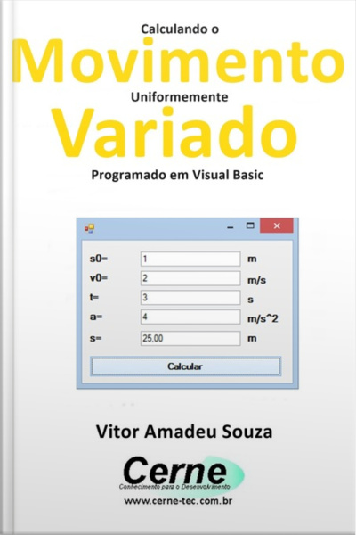 Calculando O Movimento Uniformemente Variado Programado Em Visual Basic