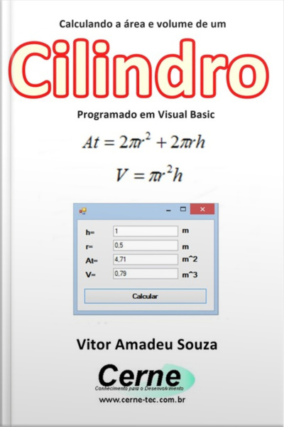 Calculando A Área E Volume De Um Cilindro Programado Em Visual Basic