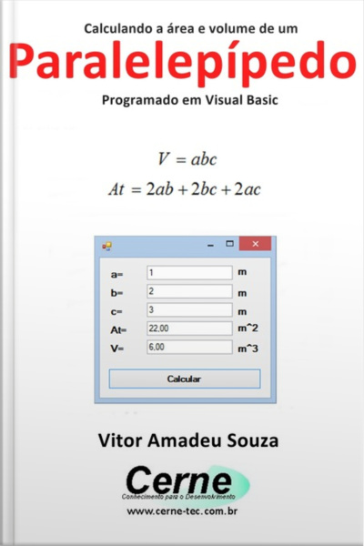 Calculando A Área E Volume De Um Paralelepípedo Programado Em Visual Basic