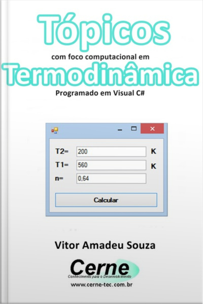Tópicos Com Foco Computacional Em Termodinâmica Programado Em Visual C#
