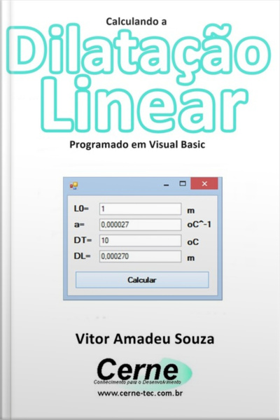 Calculando A Dilatação Linear Programado Em Visual Basic
