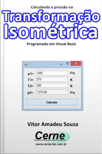 Calculando A Pressão Na Transformação Isométrica Programado Em Visual Basic