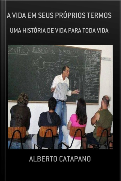 A Vida Em Seus Próprios Termos