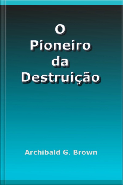O Pioneiro Da Destruição