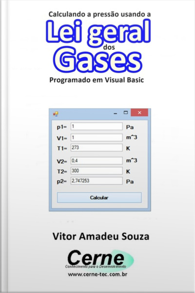 Calculando A Pressão Usando A Lei Geral Dos Gases Programado Em Visual Basic