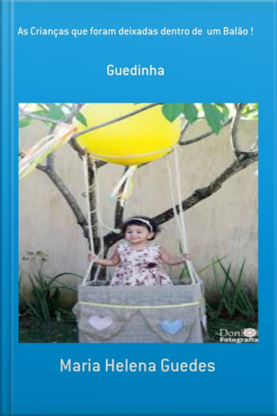As Crianças Que Foram Deixadas Dentro De Um Balão !