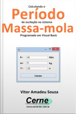 Calculando O Período De Oscilação No Sistema Massa-mola Programado Em Visual Basic
