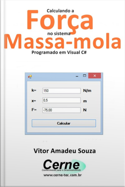Calculando A Força No Sistema Massa-mola Programado Em Visual C#