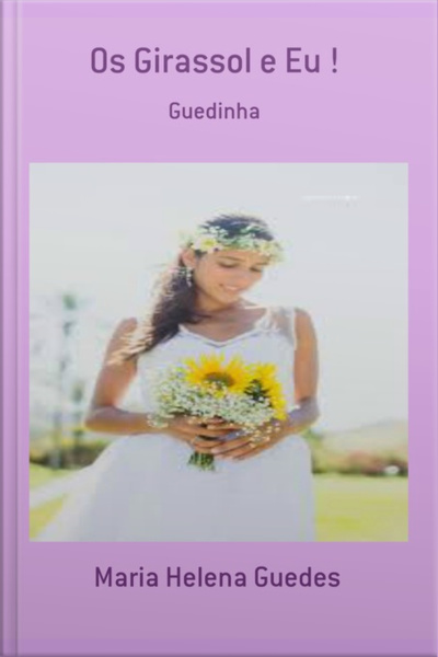 Os Girassol E Eu !