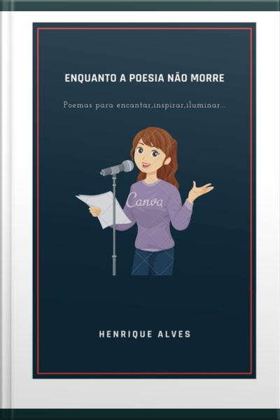 Enquanto A Poesia Não Morre