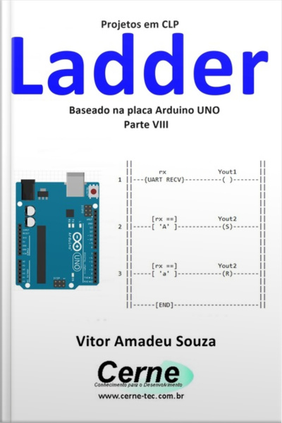 Projetos Em Clp Ladder Baseado Na Placa Arduino Uno Parte Viii