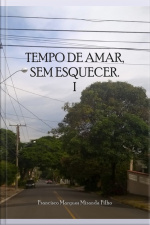 Tempo De Amar, Sem Esquecer I