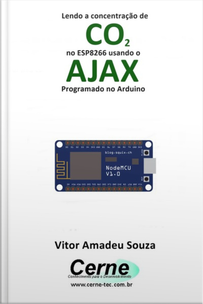 Lendo A Concentração De Co2 No Esp8266 Usando O Ajax Programado No Arduino