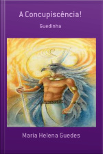A Concupiscência!