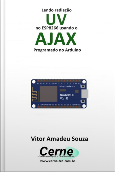 Lendo Radiação Uv No Esp8266 Usando O Ajax Programado No Arduino