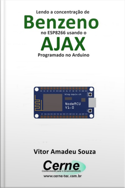 Lendo A Concentração De Benzeno No Esp8266 Usando O Ajax Programado No Arduino
