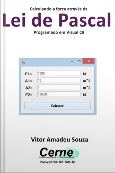 Calculando A Força Através Da Lei De Pascal Programado Em Visual C#