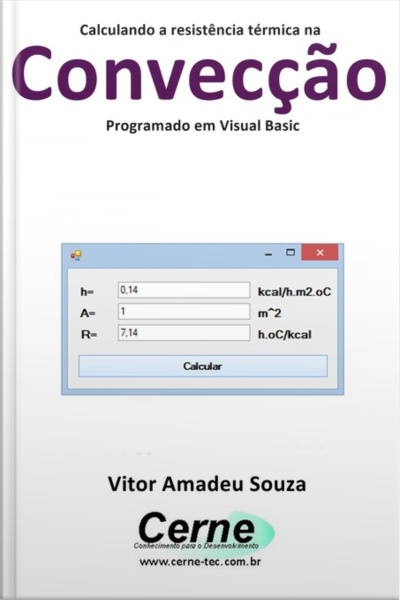 Calculando A Resistência Térmica Na Convecção Programado Em Visual Basic