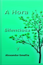 A Hora Silenciosa V