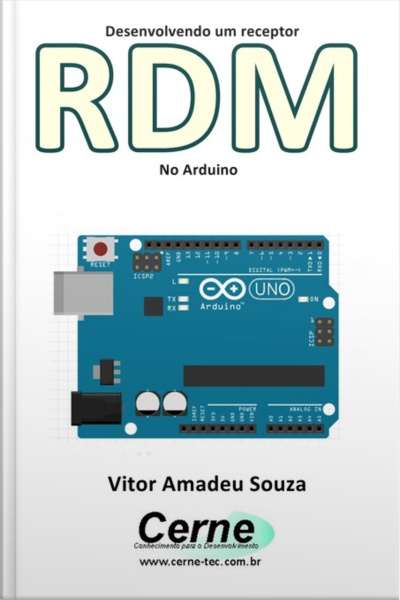 Desenvolvendo Um Receptor Rdm No Arduino