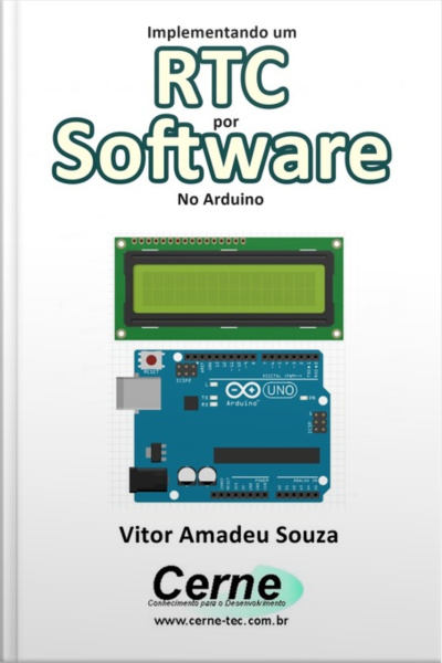 Implementando Um Rtc Por Software No Arduino