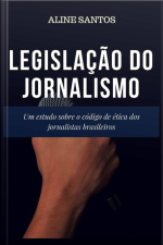 Legislação Do Jornalismo