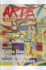 Arte Klub Ed. 69 - Cícero Dias: O Brasileiro que encantou Picasso