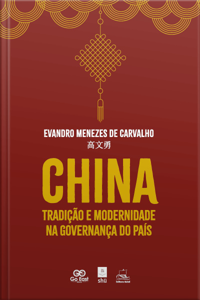 CHINA: TRADIÇÃO E MODERNIDADE NA GOVERNANÇA DO PAÍS