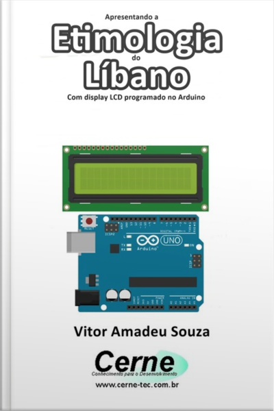 Apresentando A Etimologia Do Líbano Com Display Lcd Programado No Arduino