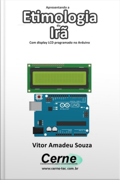 Apresentando A Etimologia Do Irã Com Display Lcd Programado No Arduino