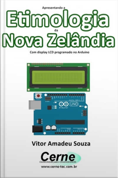 Apresentando A Etimologia Da Nova Zelândia Com Display Lcd Programado No Arduino