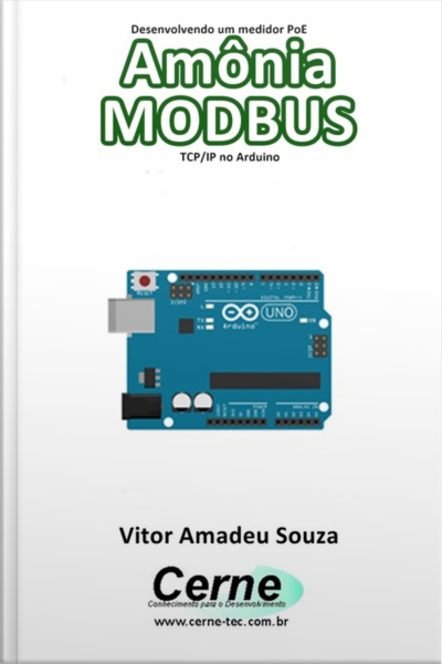 Desenvolvendo Um Medidor Poe Amônia Modbus Tcp/ip No Arduino