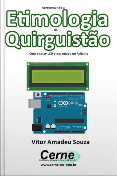Apresentando A Etimologia Do Quirguistão Com Display Lcd Programado No Arduino